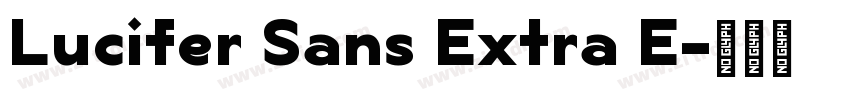 Lucifer Sans Extra E字体转换